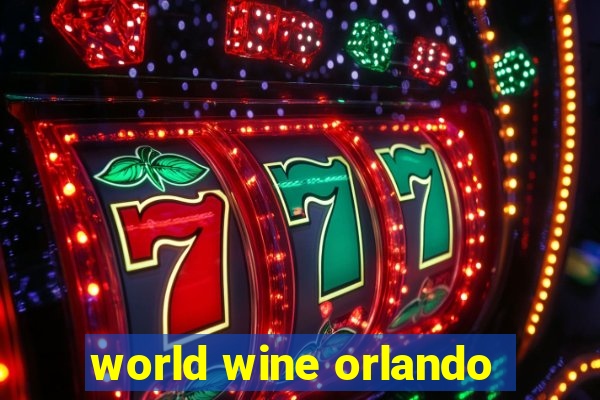 world wine orlando